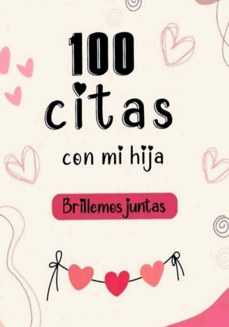 100 citas con mi hija ❤️